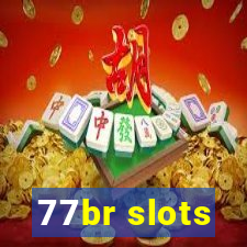 77br slots